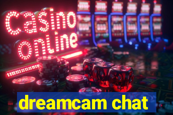 dreamcam chat